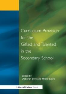 Curriculum Provision for the Gifted and Talented in the Secondary School