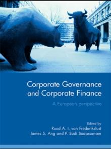 Corporate Governance and Corporate Finance : A European Perspective