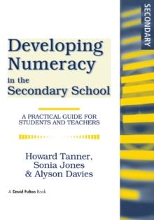 Developing Numeracy in the Secondary School : A Practical Guide for Students and Teachers