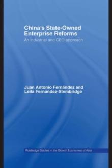 China's State Owned Enterprise Reforms : An Industrial and CEO Approach