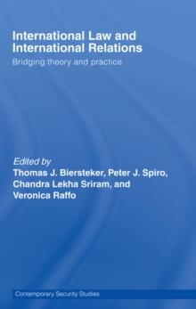 International Law and International Relations : Bridging Theory and Practice