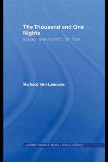 The Thousand and One Nights : Space, Travel and Transformation