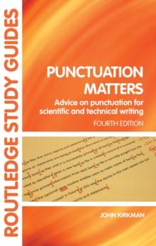 Punctuation Matters : Advice on Punctuation for Scientific and Technical Writing