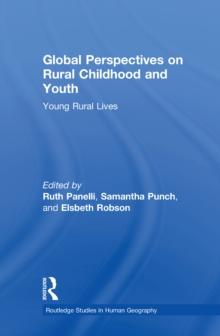 Global Perspectives on Rural Childhood and Youth : Young Rural Lives