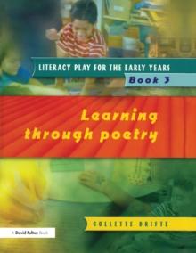 Literacy Play for the Early Years Book 3 : Learning Through Poetry