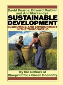 Sustainable Development : Economics and Environment in the Third World