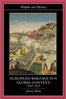 European Warfare in a Global Context, 1660-1815