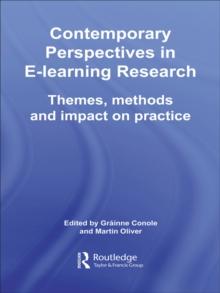 Contemporary Perspectives in E-Learning Research : Themes, Methods and Impact on Practice