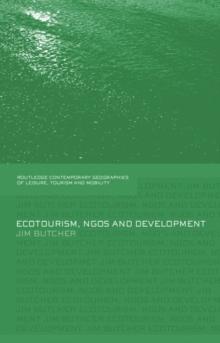 Ecotourism, NGOs and Development : A Critical Analysis