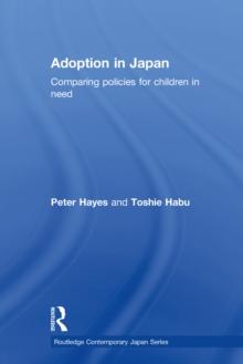 Adoption in Japan : Comparing Policies for Children in Need