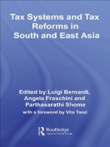 Tax Systems and Tax Reforms in South and East Asia