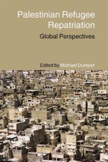 Palestinian Refugee Repatriation : Global Perspectives