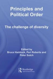 Principles and Political Order : The Challenge of Diversity