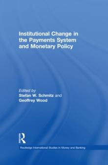 Institutional Change in the Payments System and Monetary Policy