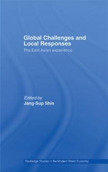 Global Challenges and Local Responses : The East Asian Experience