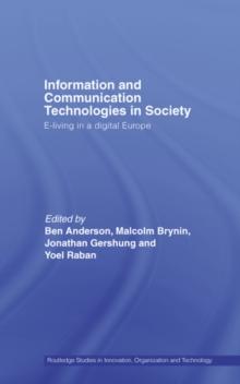 Information and Communications Technologies in Society : E-Living in a Digital Europe