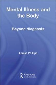 Mental Illness and the Body : Beyond Diagnosis