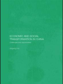 Economic and Social Transformation in China : Challenges and Opportunities