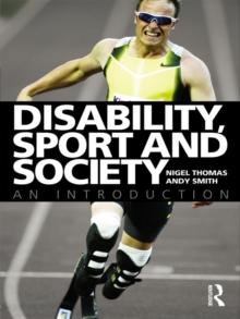 Disability, Sport and Society : An Introduction