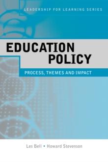 Education Policy : Process, Themes and Impact