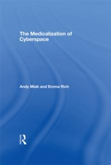 The Medicalization of Cyberspace