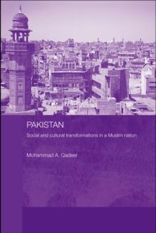 Pakistan - Social and Cultural Transformations in a Muslim Nation