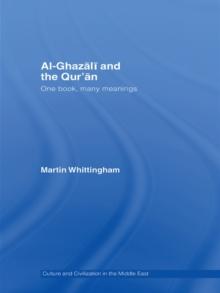 Al-Ghazali and the Qur'an : One Book, Many Meanings