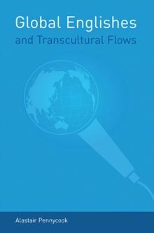 Global Englishes and Transcultural Flows