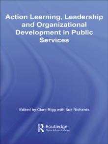 Action Learning, Leadership and Organizational Development in Public Services