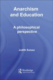 Anarchism and Education : A Philosophical Perspective