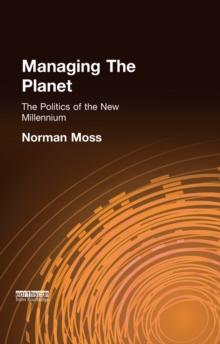 Managing the Planet : The politics of the new millennium