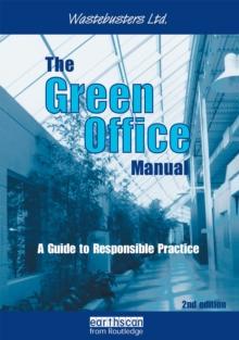 The Green Office Manual : A Guide to Responsible Practice