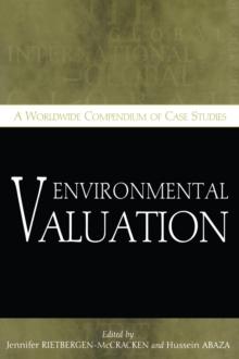 Environmental Valuation : A Worldwide Compendium of Case Studies