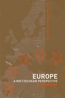 Europe : A Nietzschen Perspective