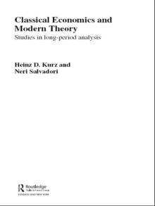 Classical Economics and Modern Theory : Studies in Long-Period Analysis