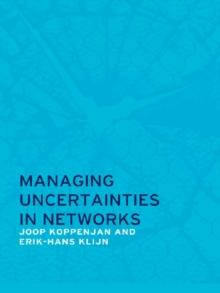 Managing Uncertainties in Networks : Public Private Controversies