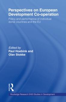 Perspectives on European Development Cooperation : Policy and Performance of Individual Donor Countries and the EU