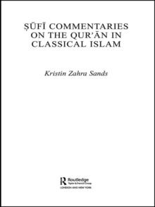 Sufi Commentaries on the Qur'an in Classical Islam