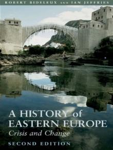 A History of Eastern Europe : Crisis and Change