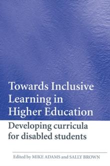 Towards Inclusive Learning in Higher Education : Developing Curricula for Disabled Students