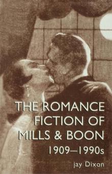 The Romantic Fiction Of Mills & Boon, 1909-1995