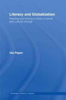 Literacy and Globalization : Reading and Writing in Times of Social and Cultural Change