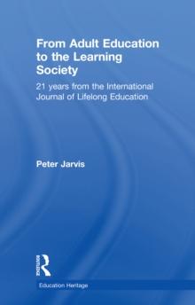 From Adult Education to the Learning Society : 21 Years of the International Journal of Lifelong Education