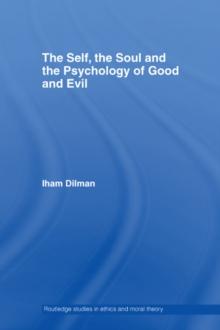 The Self, the Soul and the Psychology of Good and Evil