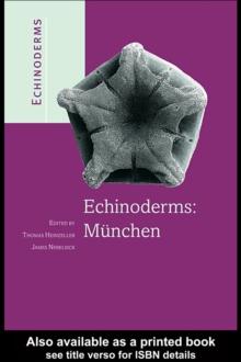 Echinoderms: Munchen : Proceedings of the 11th International Echinoderm Conference, 6-10 October 2003, Munich, Germany