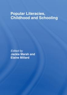 Popular Literacies, Childhood and Schooling