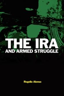 The IRA and Armed Struggle