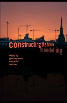 Constructing the Future : nD Modelling