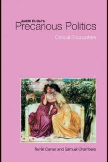 Judith Butler's Precarious Politics : Critical Encounters