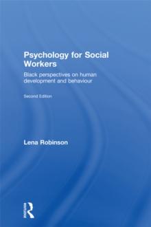 Psychology for Social Workers : Black Perspectives on Human Development and Behaviour